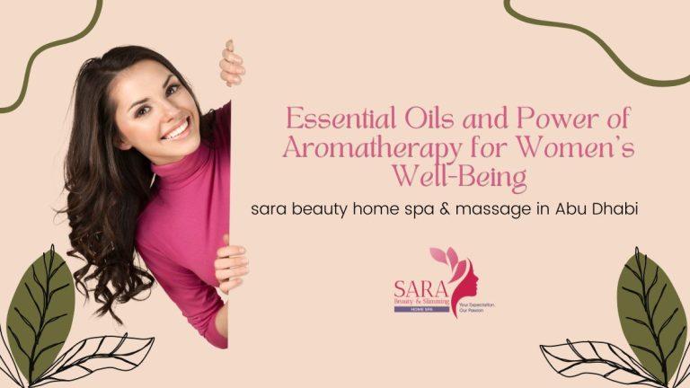 Essential Oils and Power of Aromatherapy for Women's Well-Being