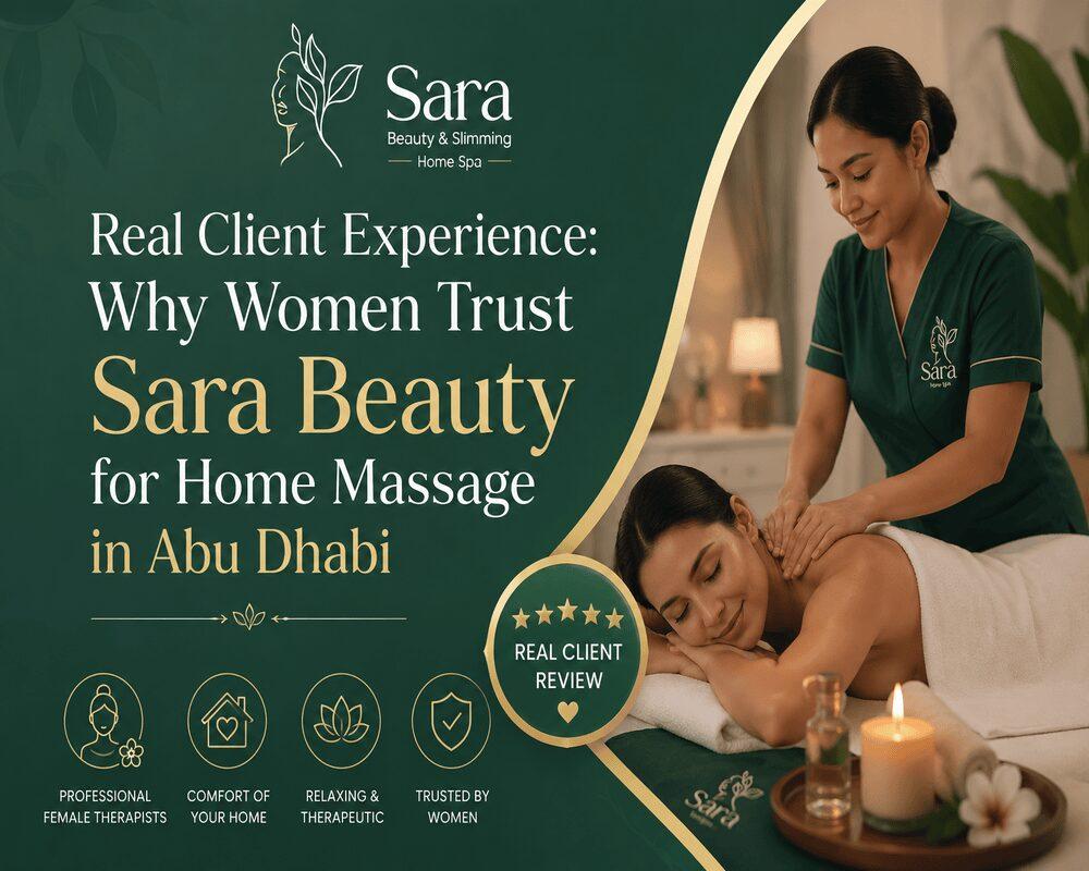 Ultimate Spa and Massage Experience for Women in Abu Dhabi with Sara Beauty