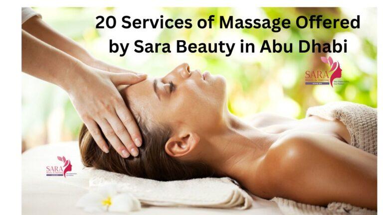 20 Services of Massage Offered by Sara Beauty in Abu Dhabi