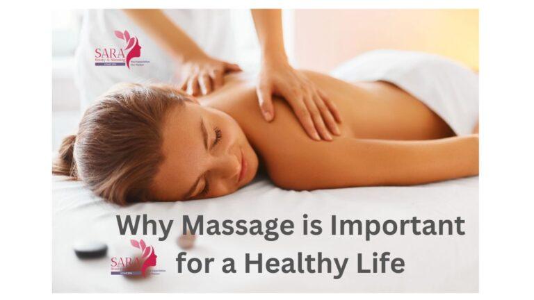 Why Massage is Important for a Healthy Life