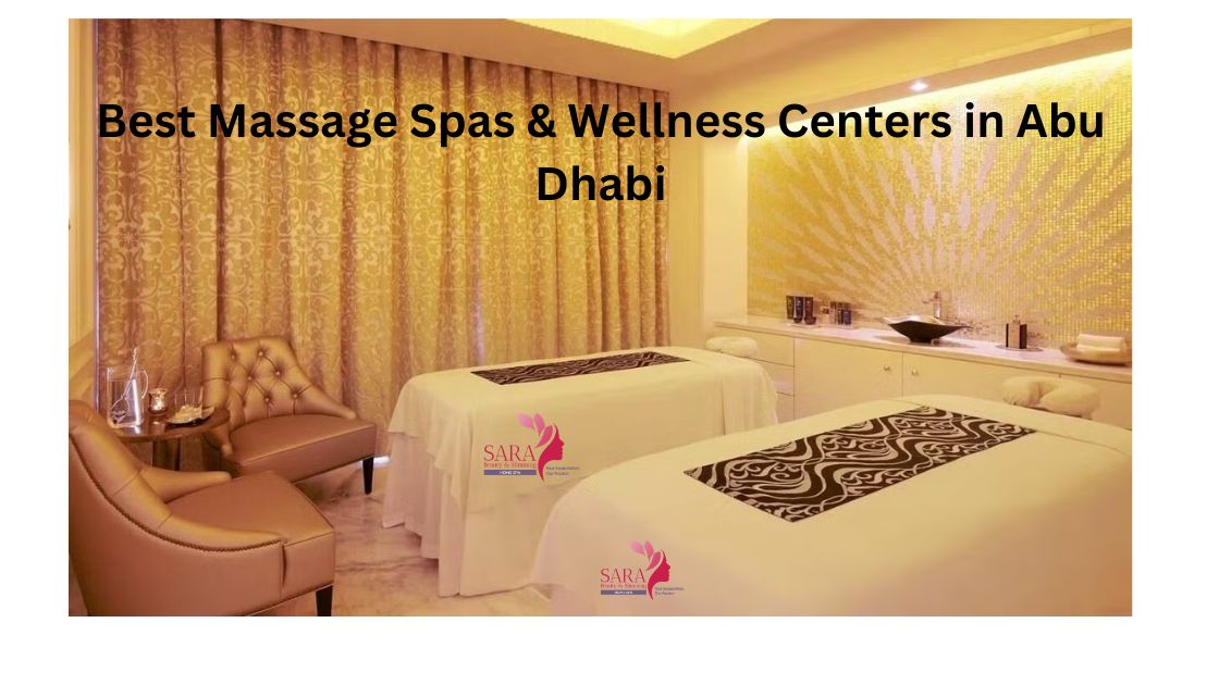 Best Massage Spas & Wellness Centers in Abu Dhabi