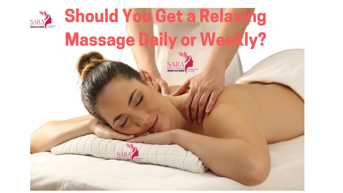 Should You Get a Relaxing Massage Daily or Weekly