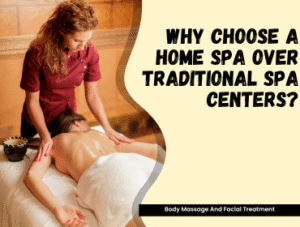 Why Choose a Home Spa Over Traditional Spa Centers