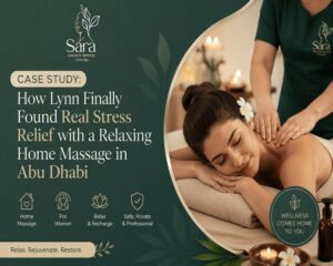 Relaxing Home Massage Abu Dhabi Case Study